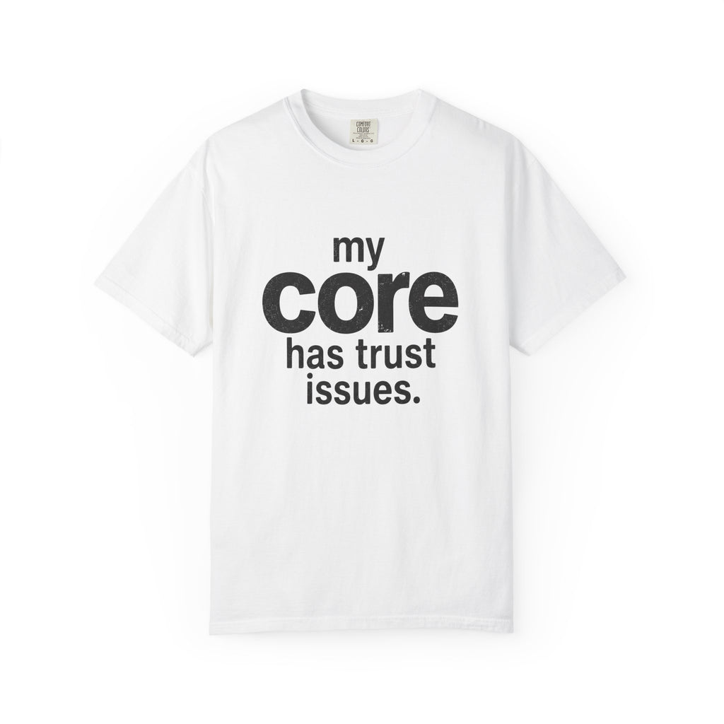Trust Issues T-shirt
