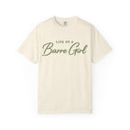 Life Of A Barre Girl T-Shirt