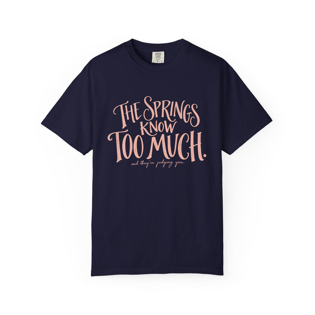 Know too much T-shirt