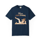 Mom Core Strong T-Shirt