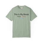 My Break T-Shirt