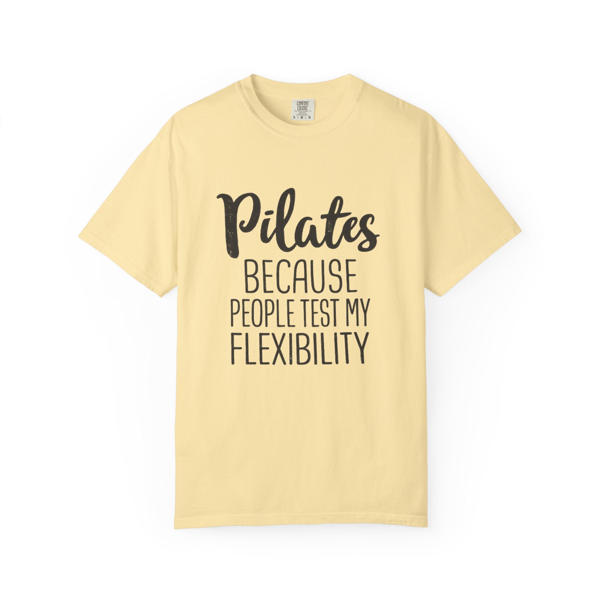 test my flexibility T-shirt