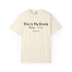 My Break T-Shirt