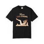 Mom Core Strong T-Shirt