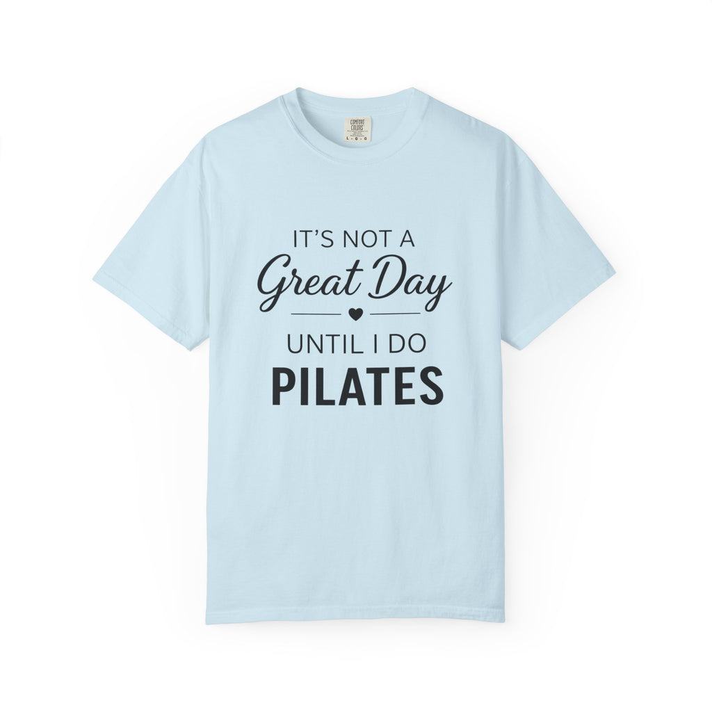 Until I Do Pilates T-Shirt