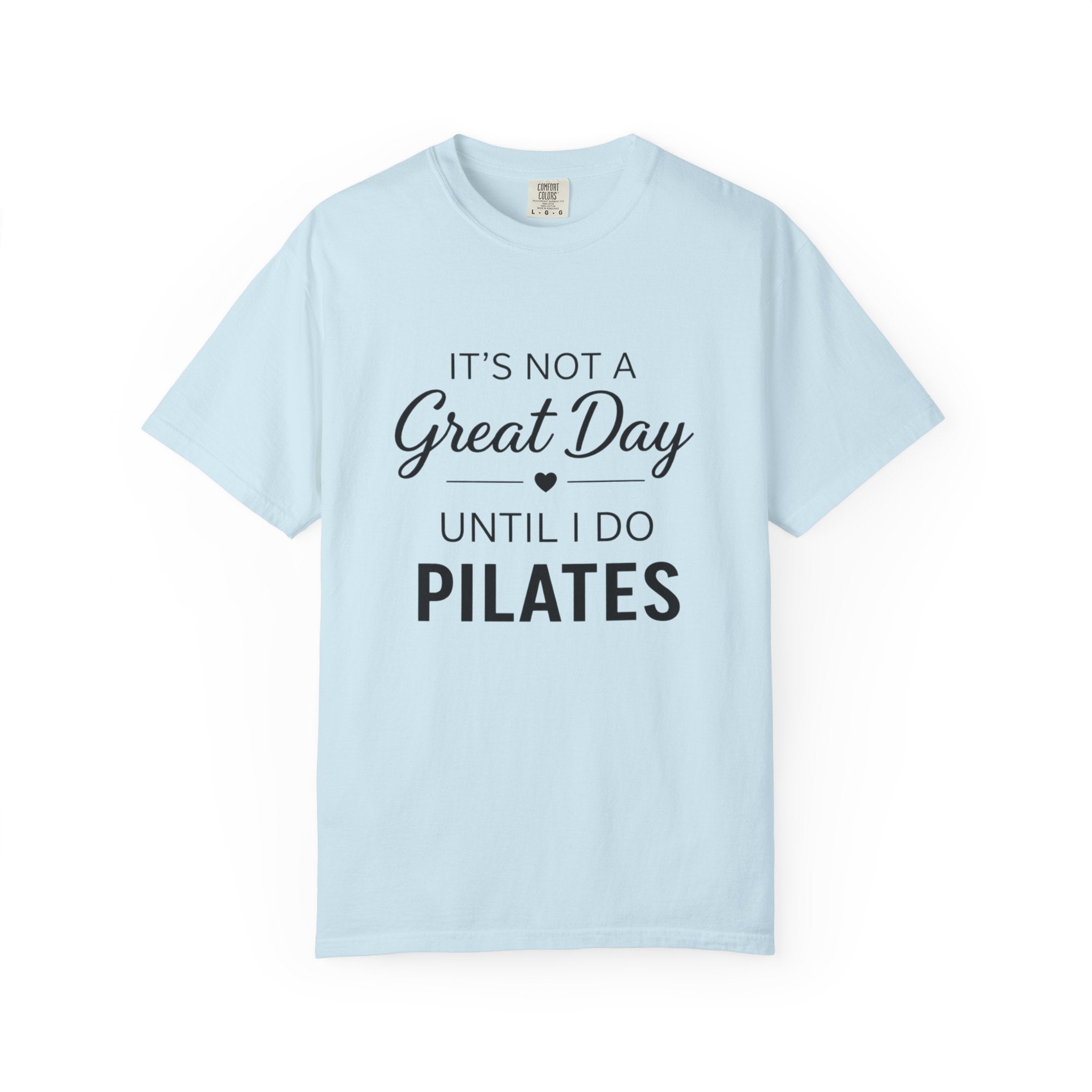 Until I Do Pilates T-Shirt