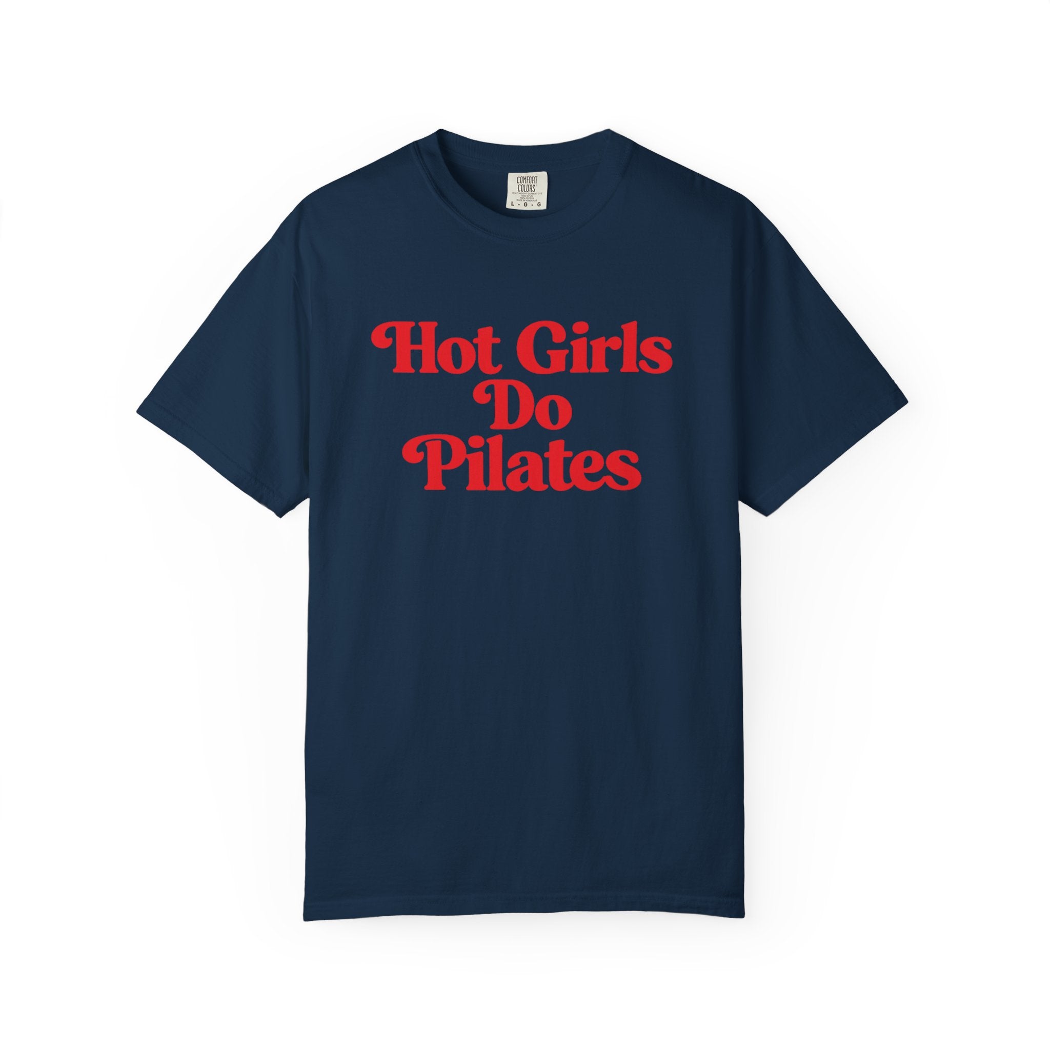 Hot Girls Do Pilates T-Shirt