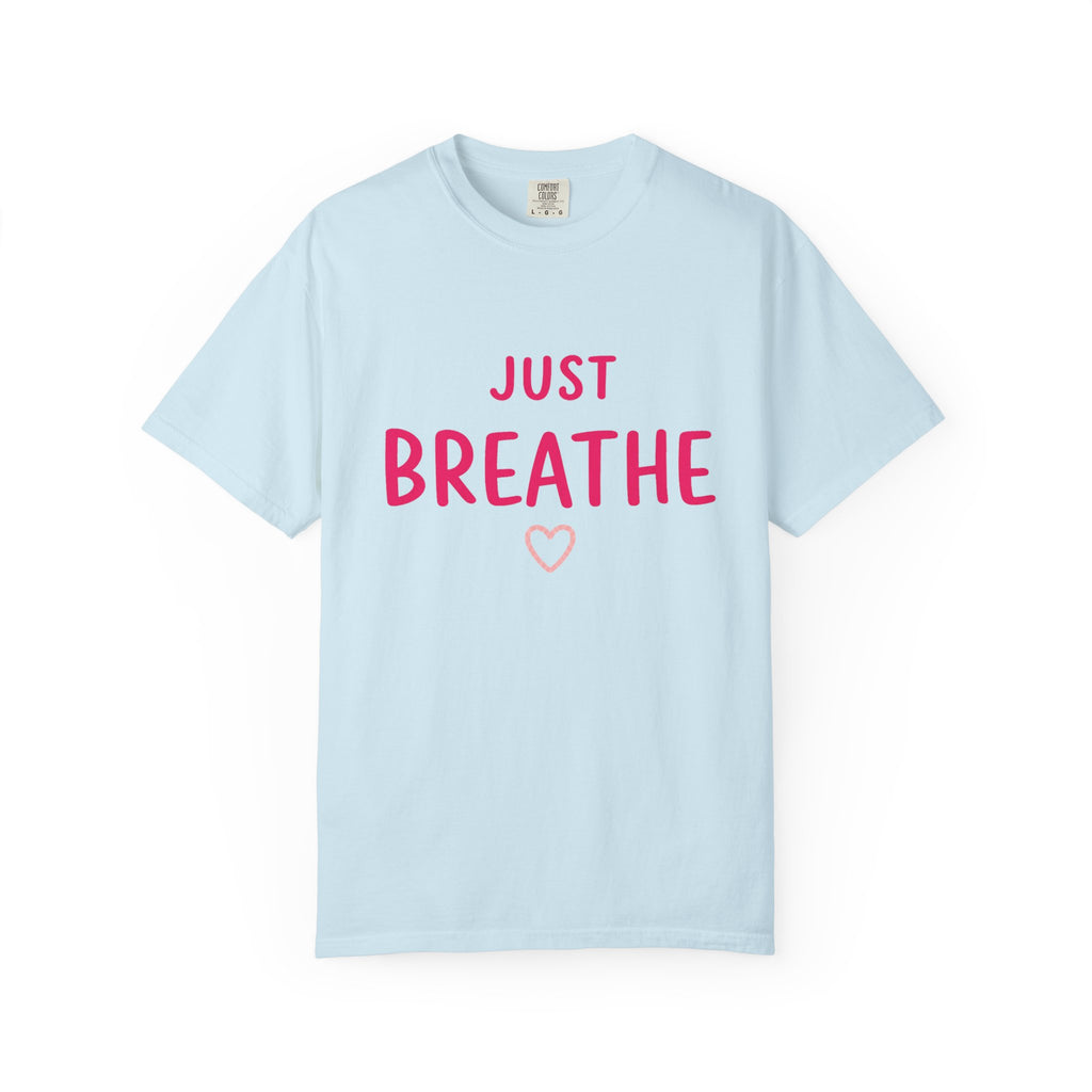Just Breathe T-Shirt
