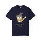Core before Pour T-shirt