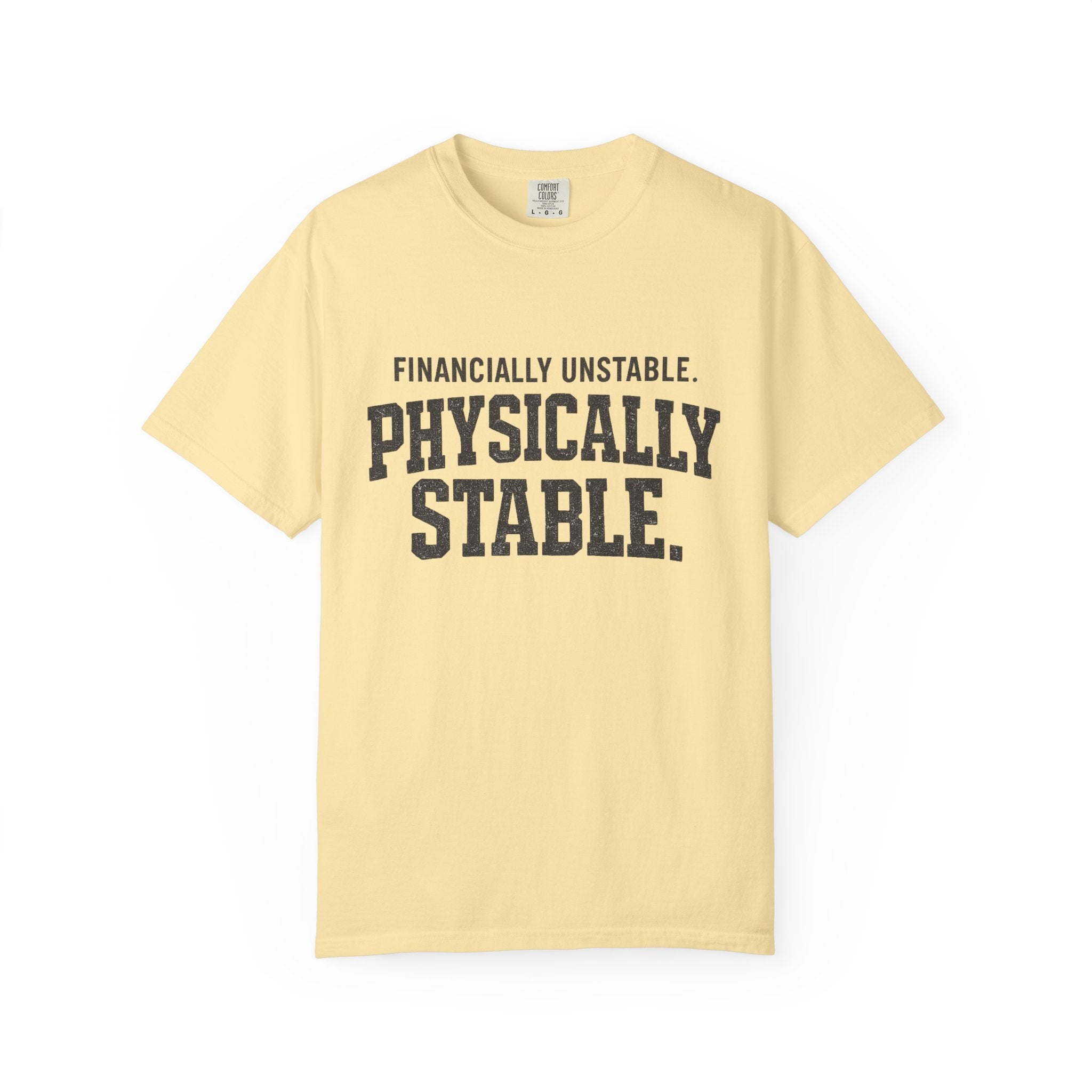 Financially unstable T-shirt