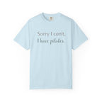 Sorry I Can't T-Shirt