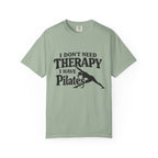 Dont need Therapy  T-shirt