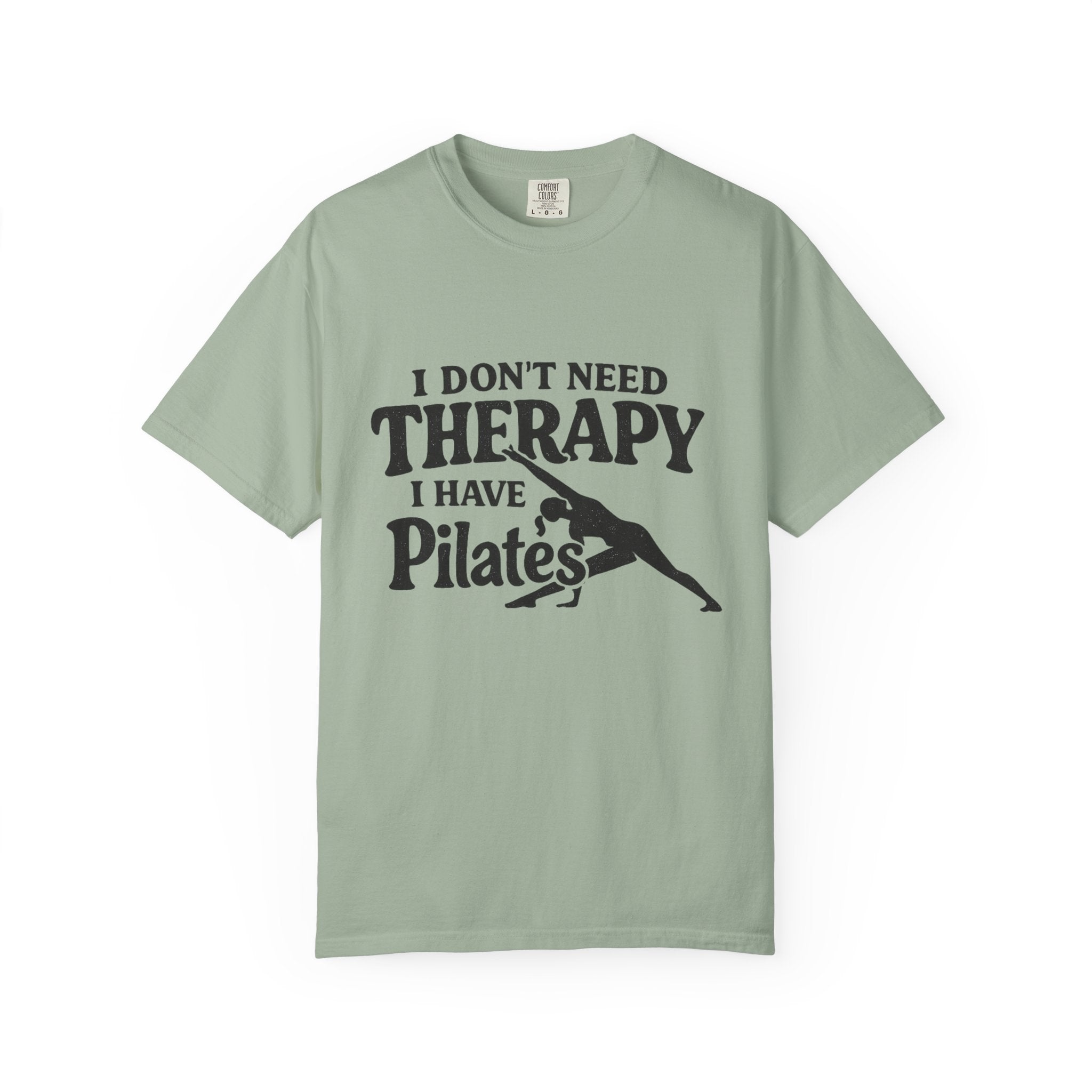 Dont need Therapy  T-shirt