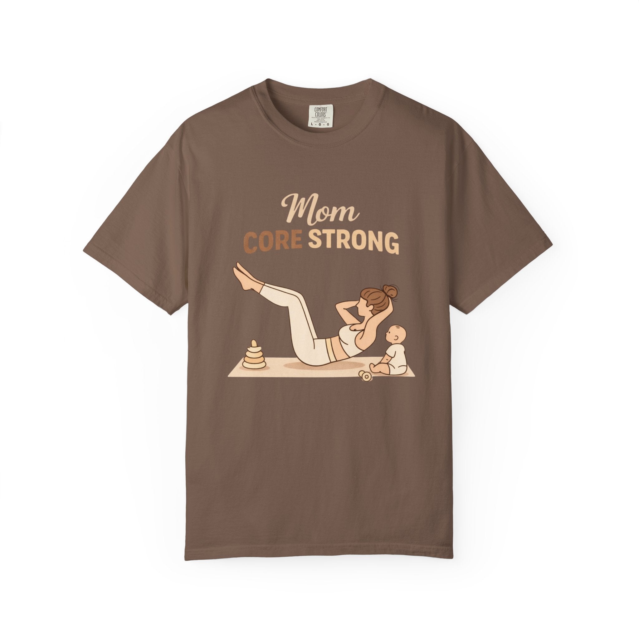 Mom Core Strong T-Shirt
