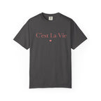 C'est La Vie T-Shirt