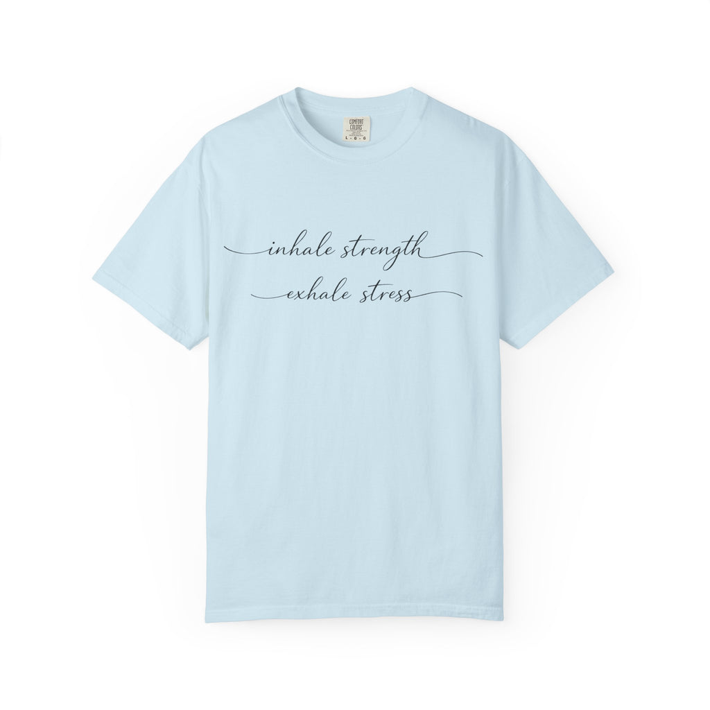 Inhale. Exhale T-Shirt