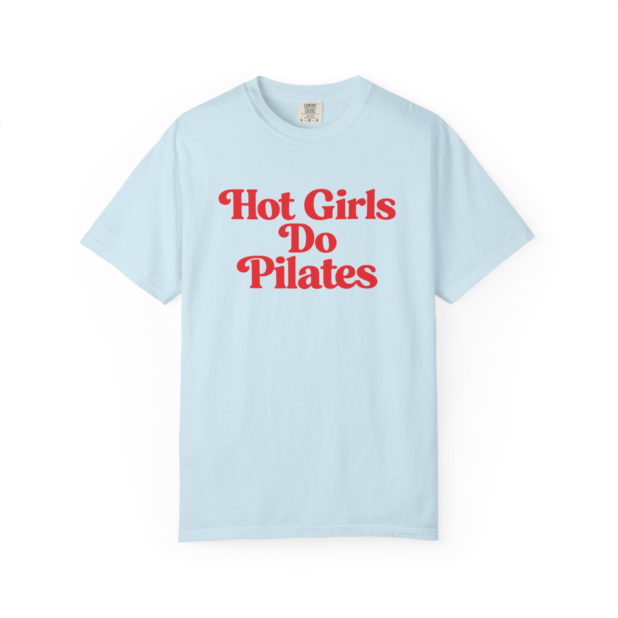 Hot Girls Do Pilates T-Shirt