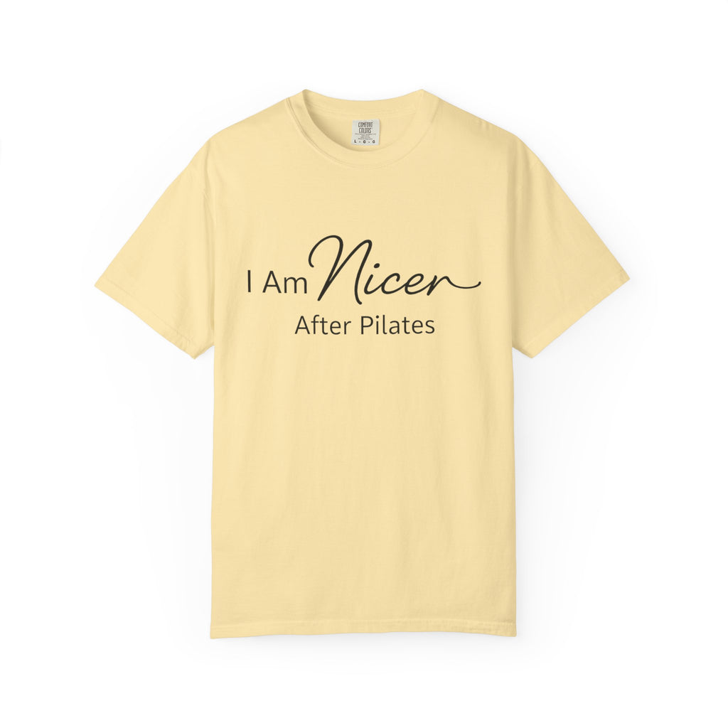 I Am Nicer After Pilates T-Shirt