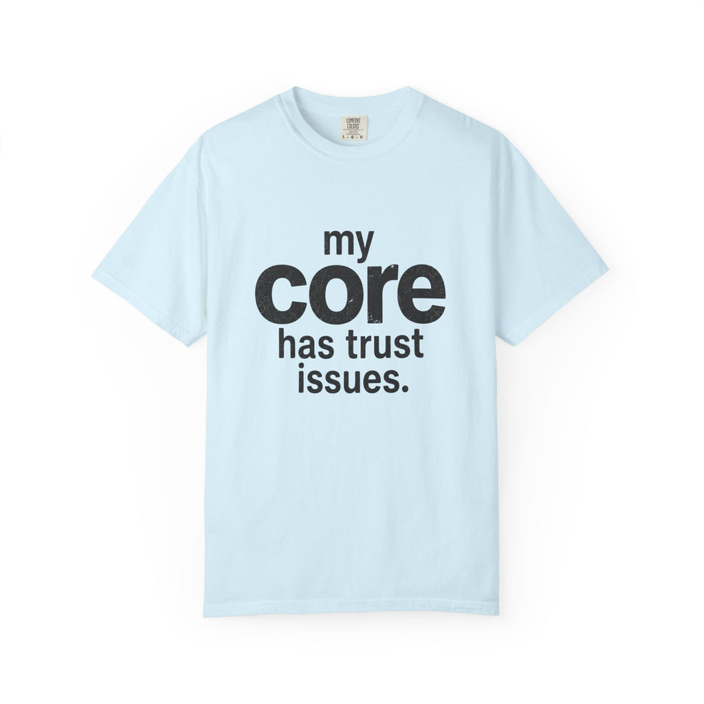 Trust Issues T-shirt