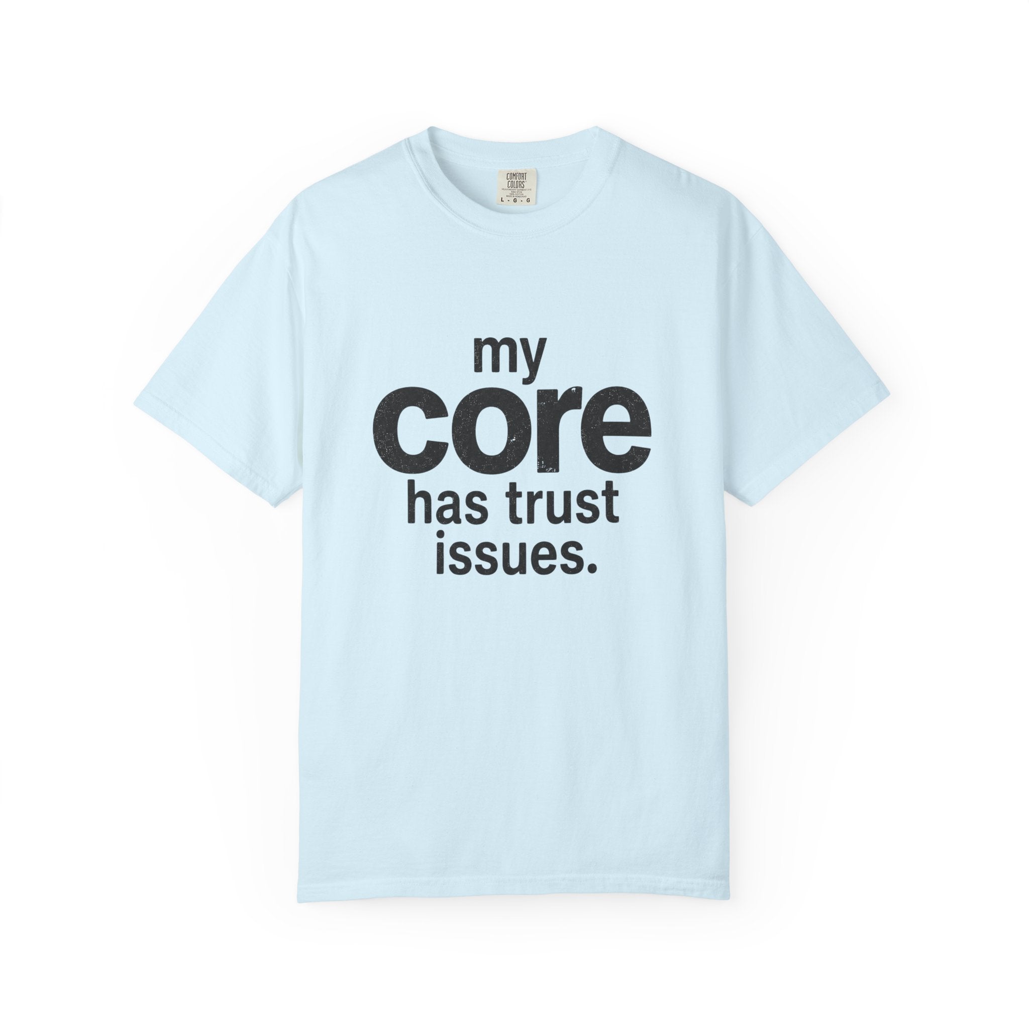 Trust Issues T-shirt