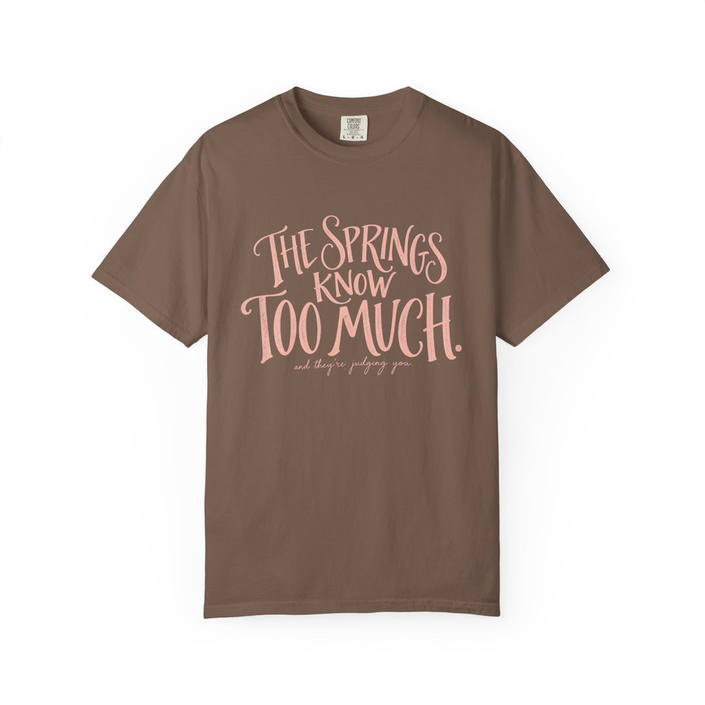 Know too much T-shirt