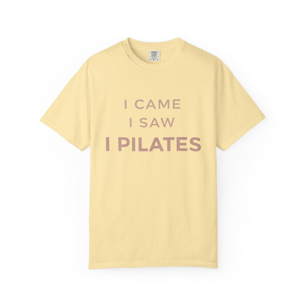 I Came I Saw I Pilates T-Shirt