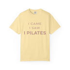 I Came I Saw I Pilates T-Shirt
