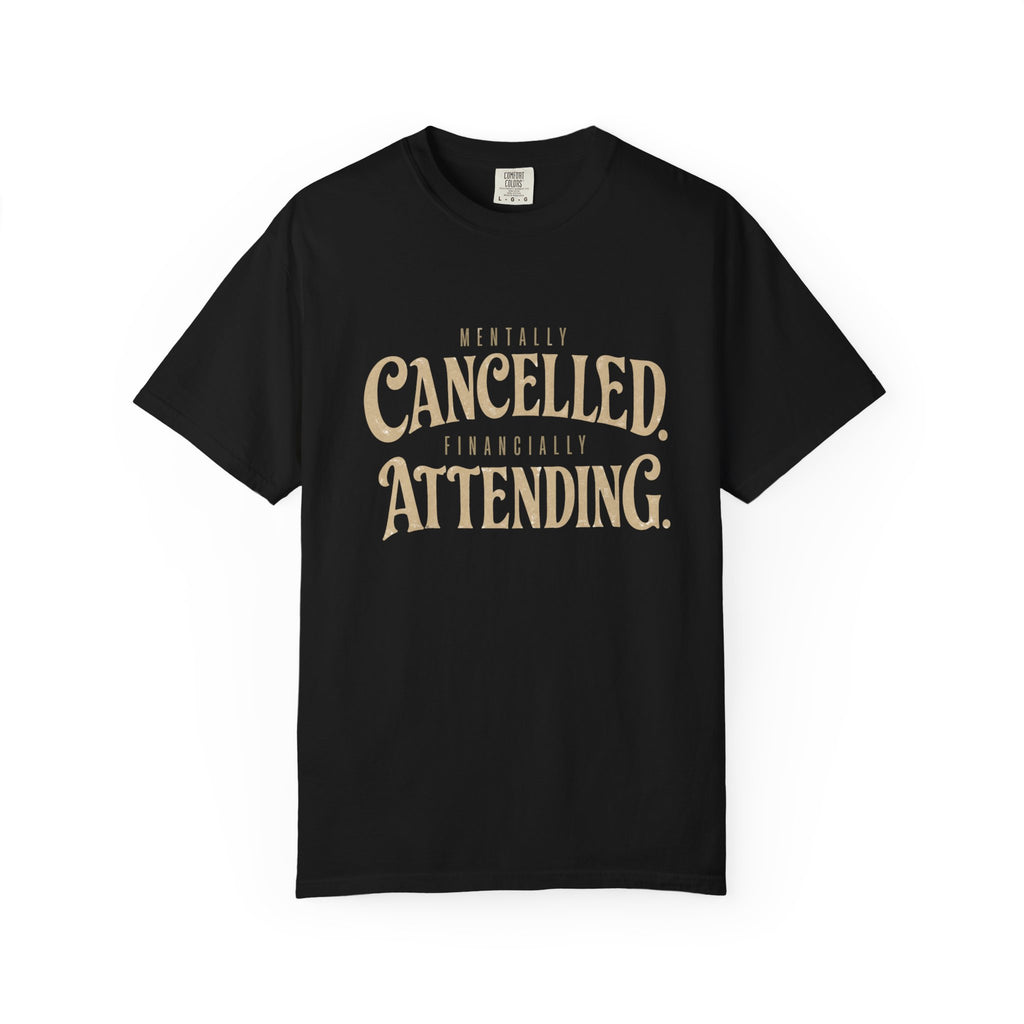 Mentally Cancelled T-shirt