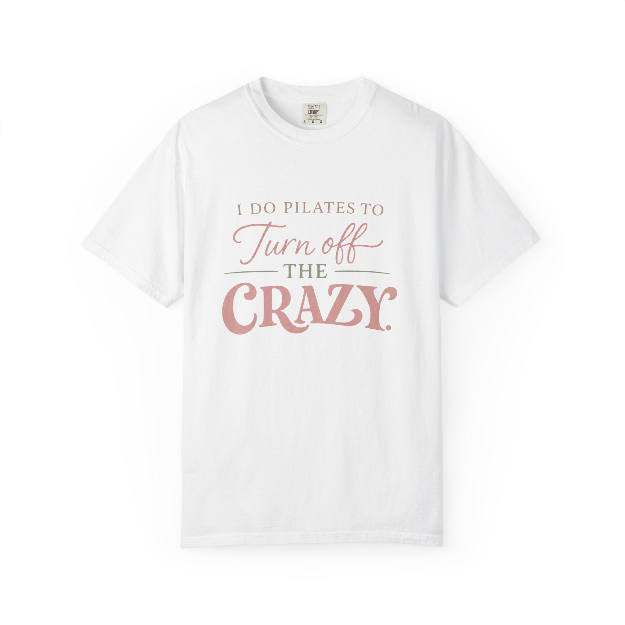Turn off the Crazy T-shirt