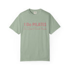 I Do Pilates So I Dont Punch People T-Shirt