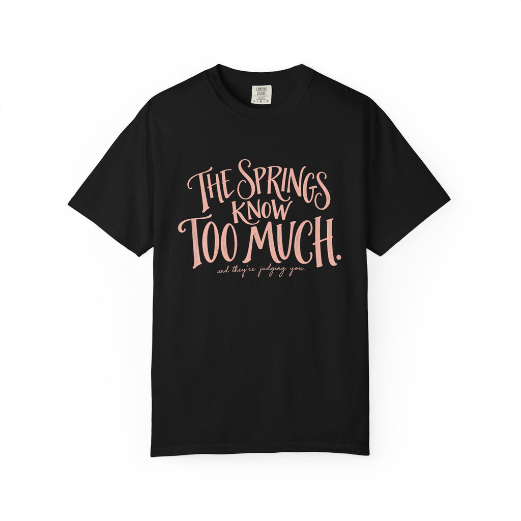 Know too much T-shirt