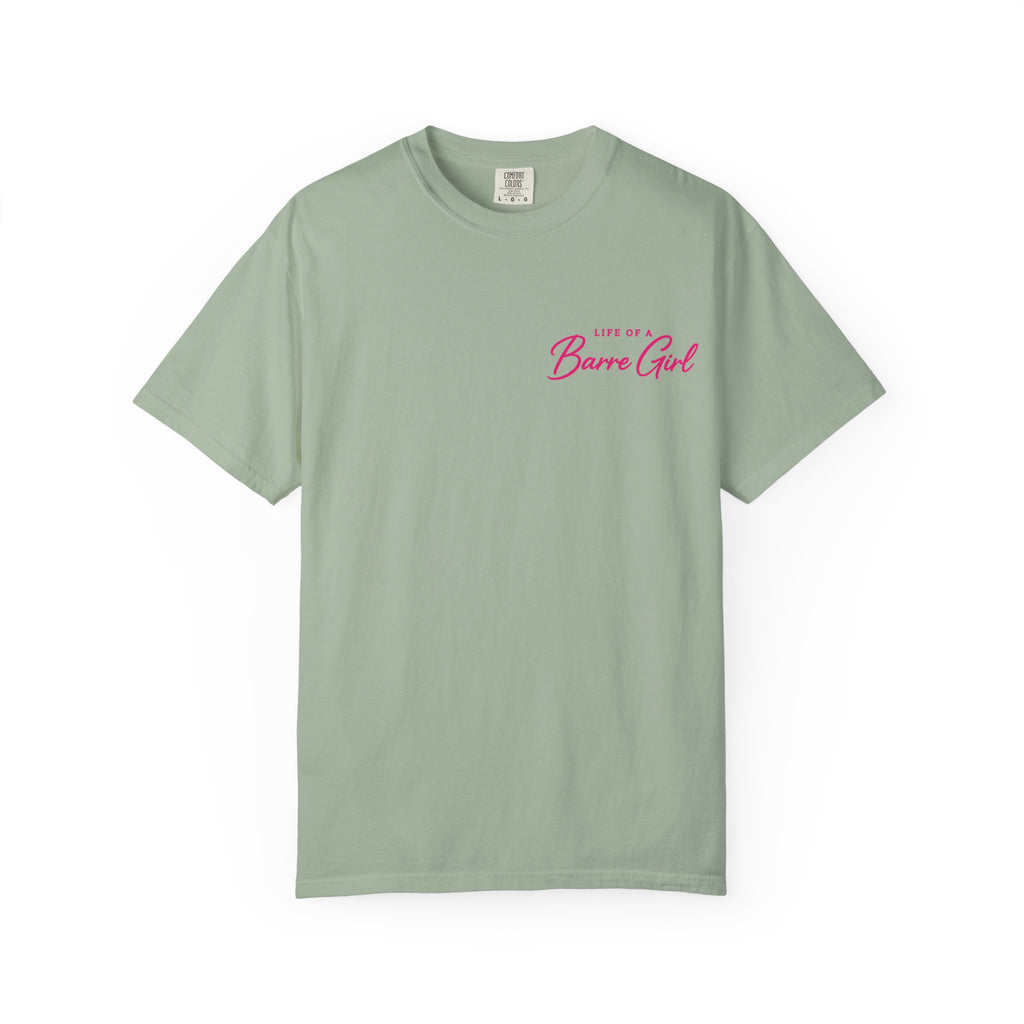 Life Of A Barre Girl T-Shirt