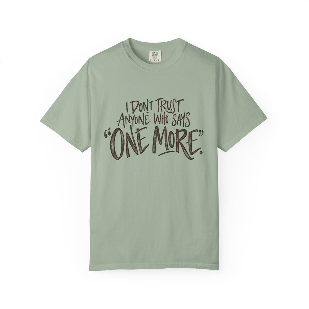 One More T-shirt