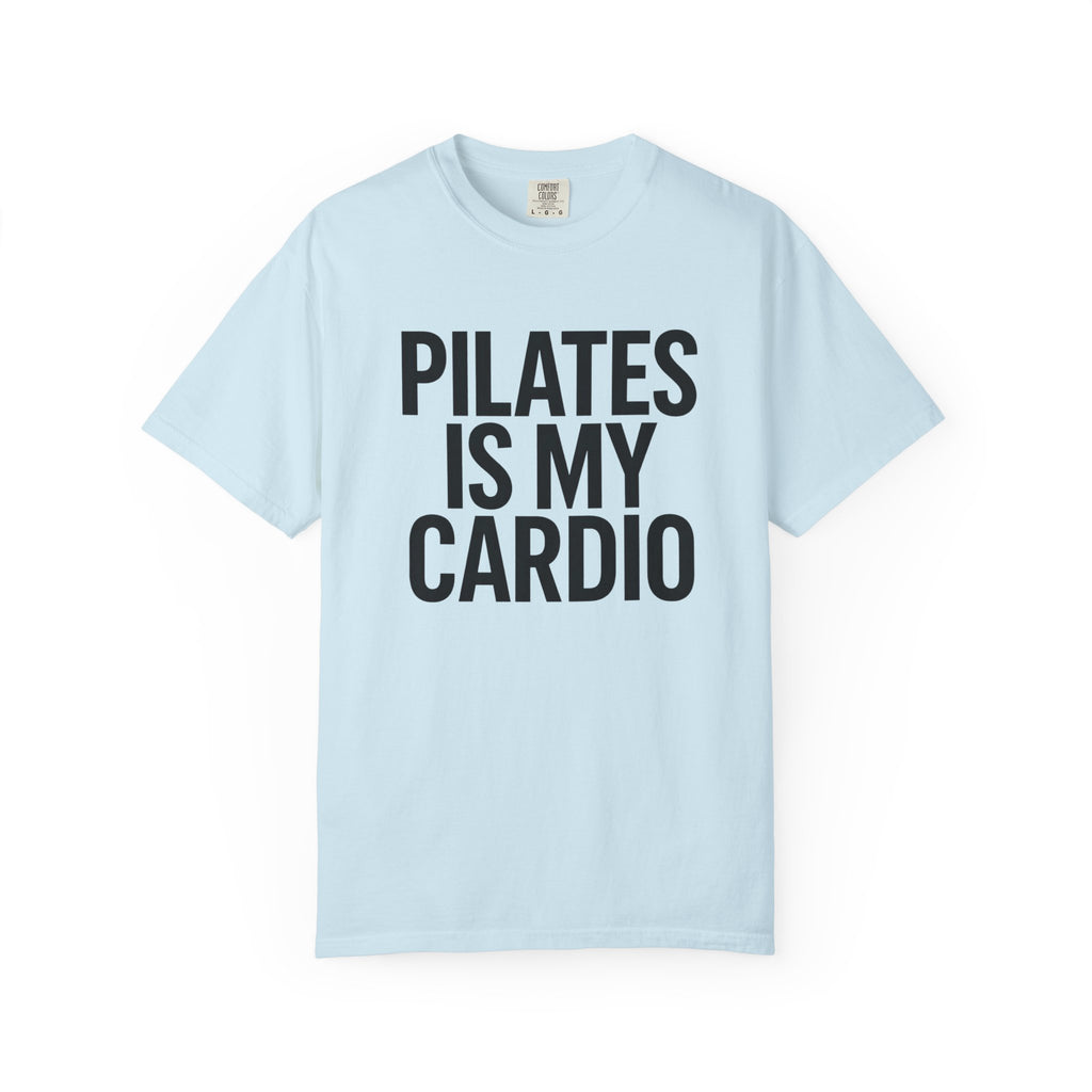 Pilates Is My Cardio T-Shirt