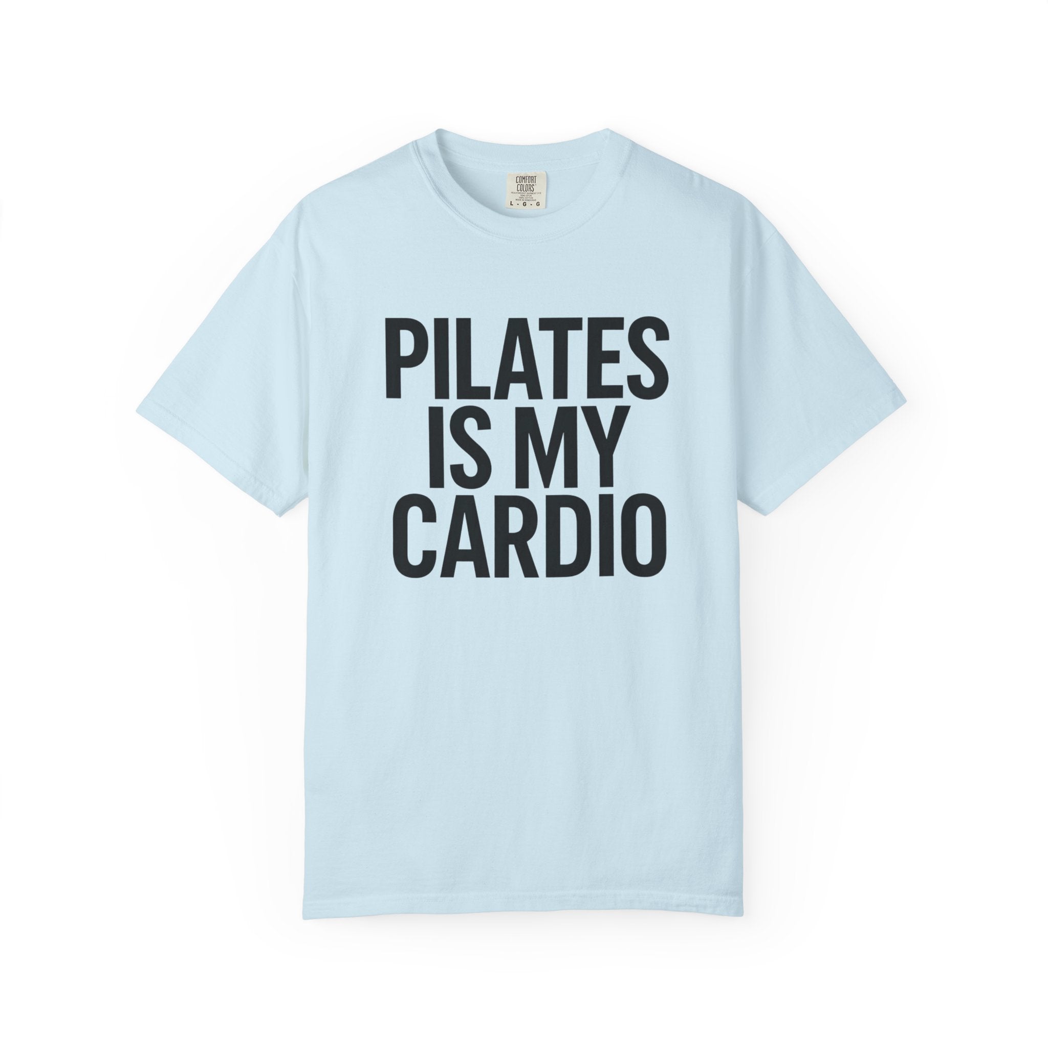 Pilates Is My Cardio T-Shirt