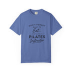 Eat Like A Pilates Instructor T-Shirt