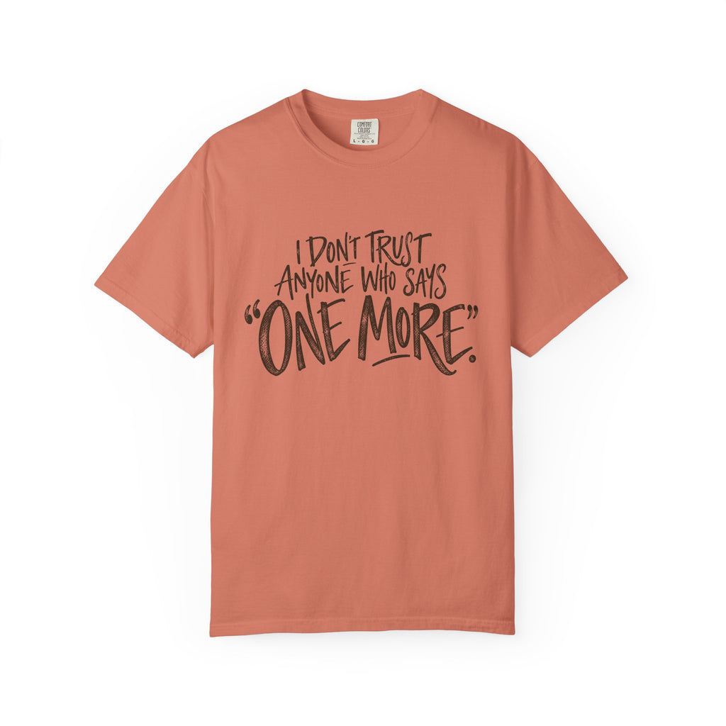 One More T-shirt