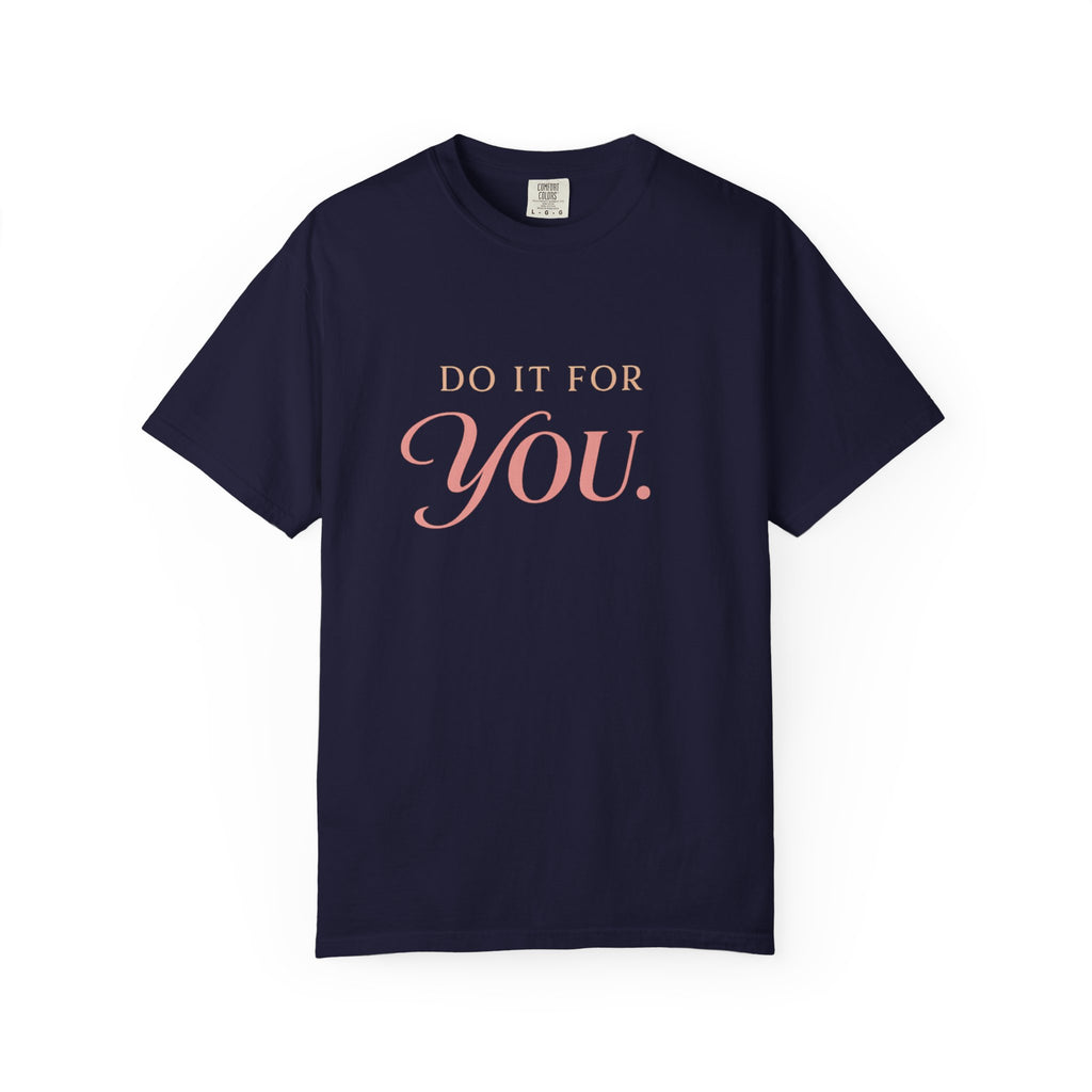Do it For Your T-shirt