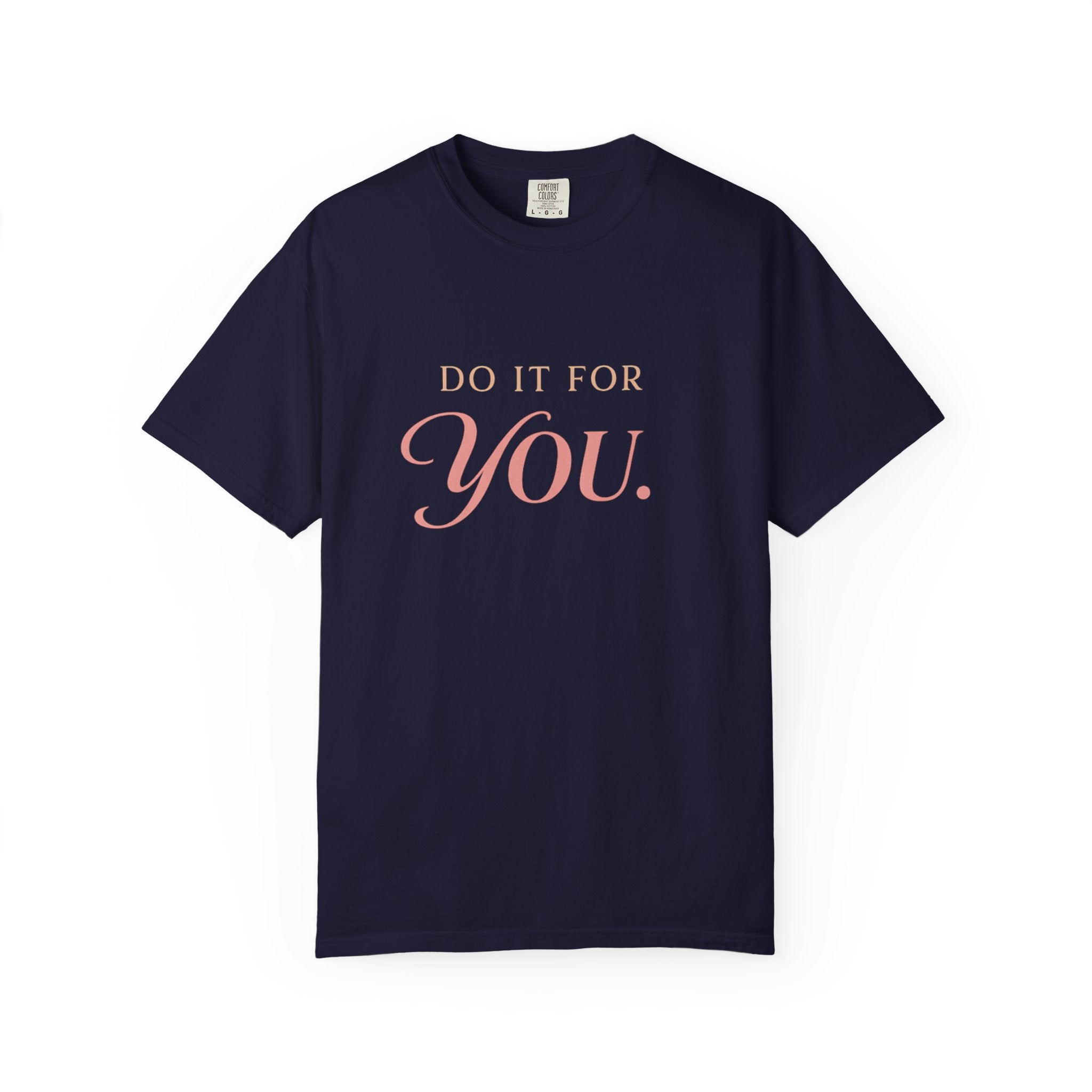 Do it For Your T-shirt