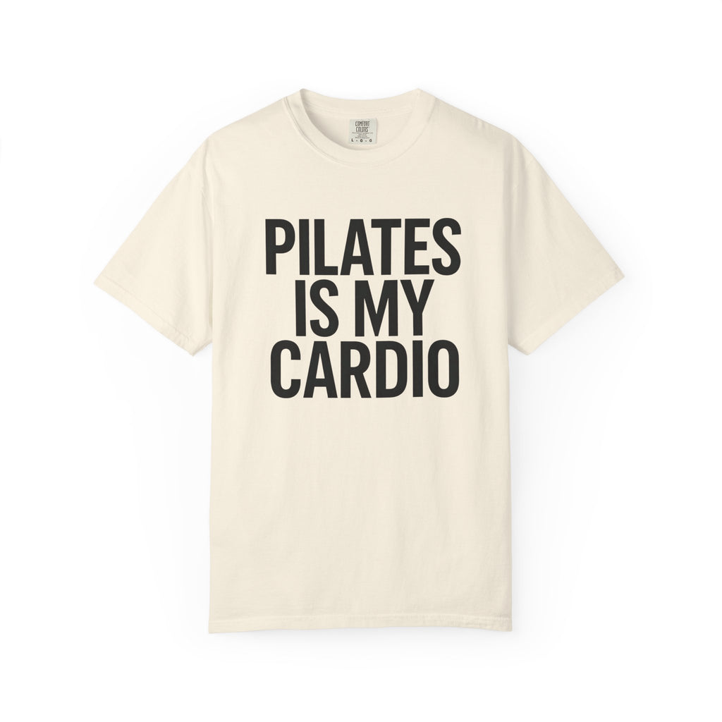 Pilates Is My Cardio T-Shirt