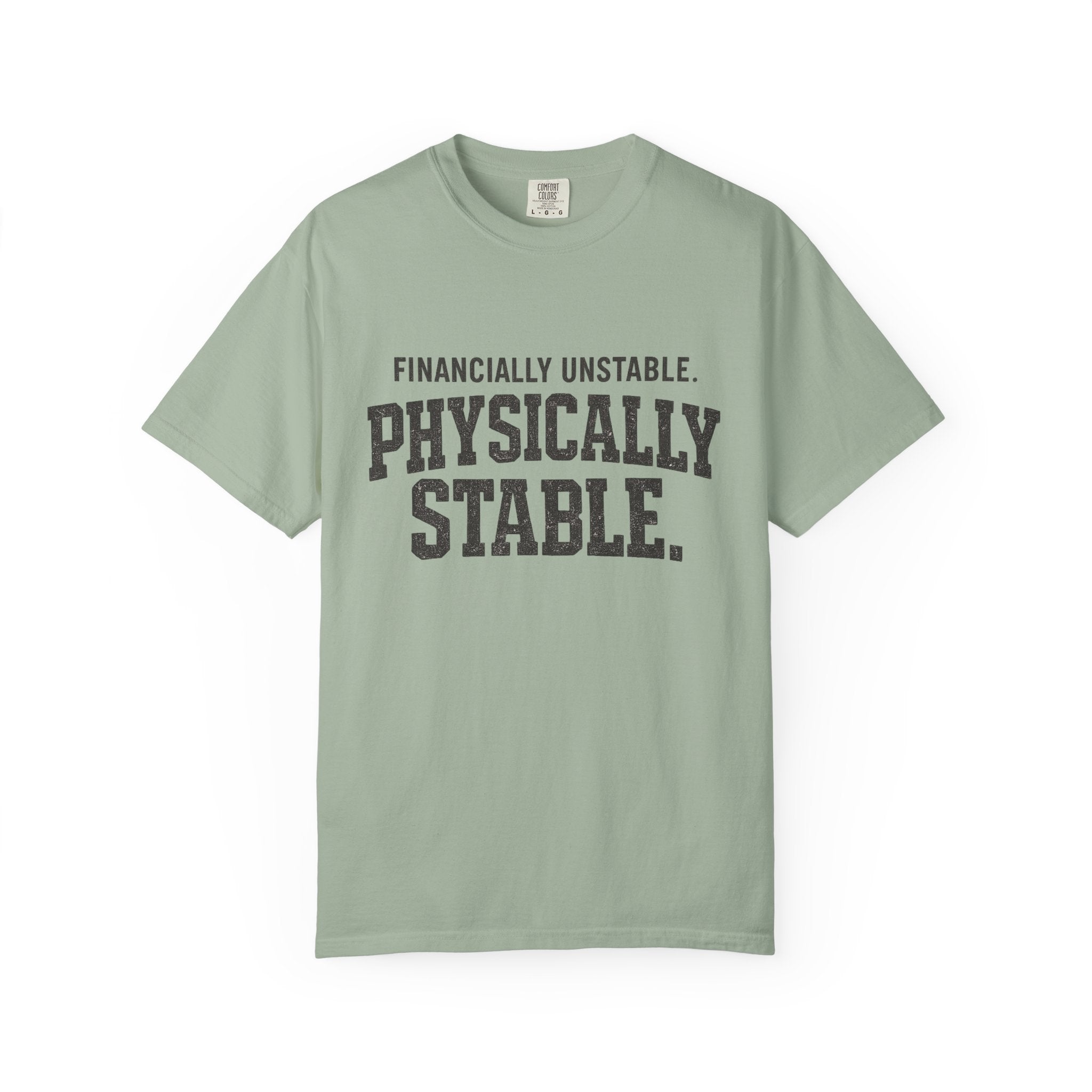 Financially unstable T-shirt