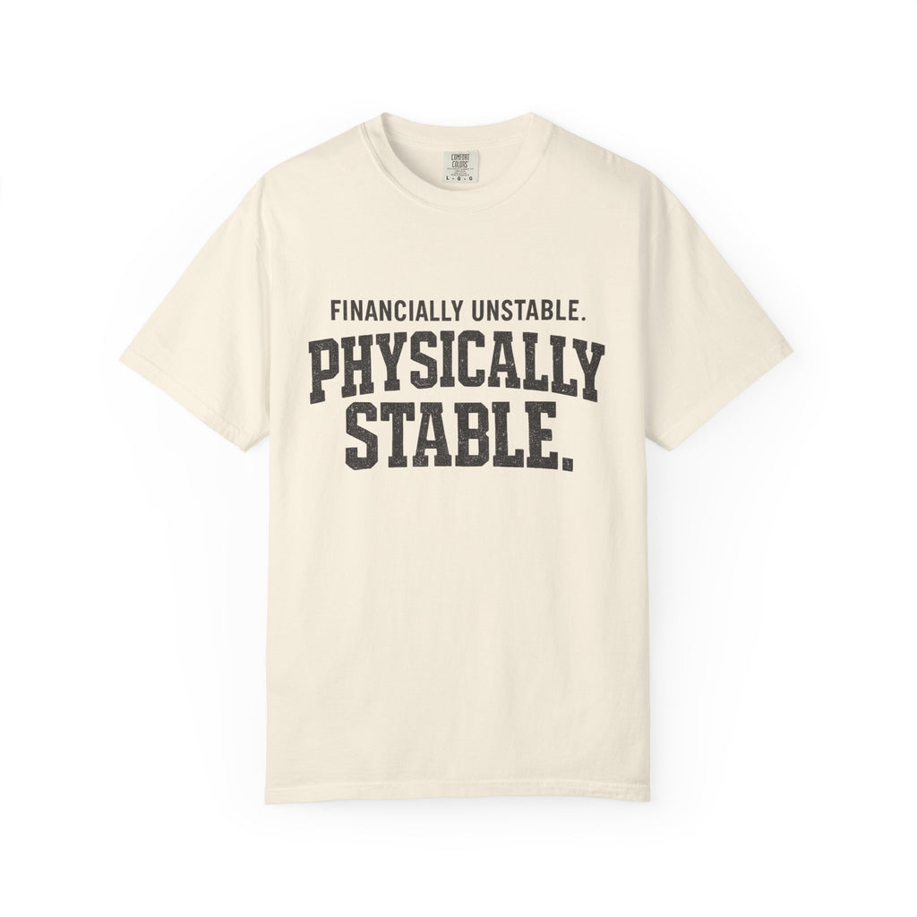 Financially unstable T-shirt