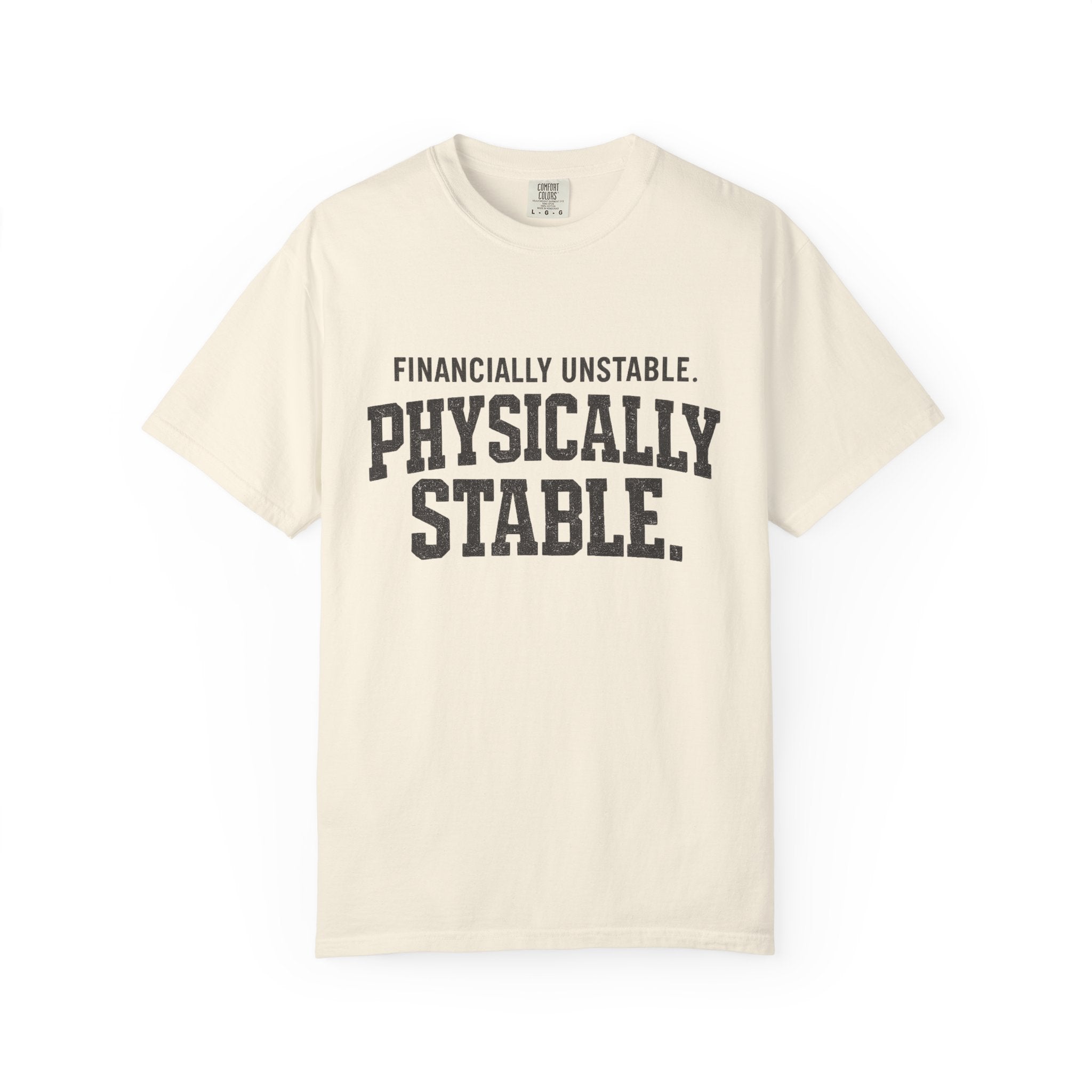 Financially unstable T-shirt