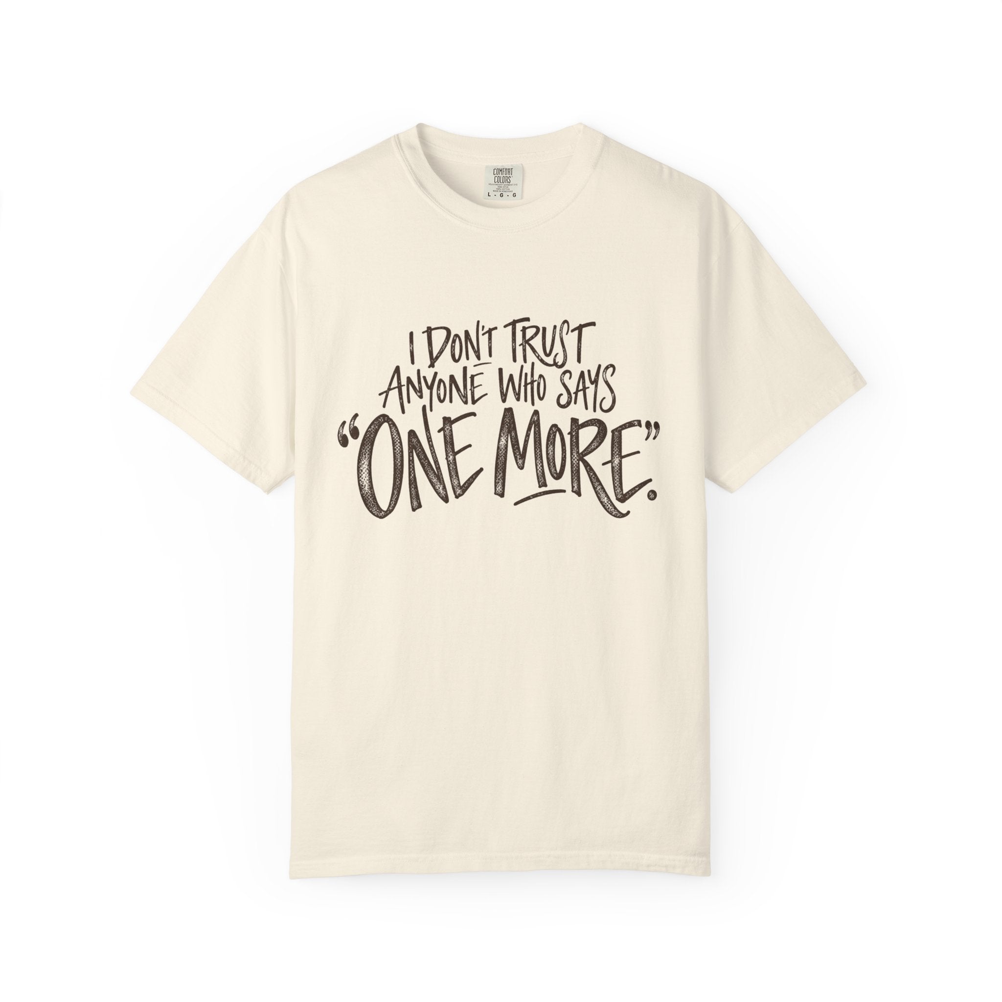 One More T-shirt