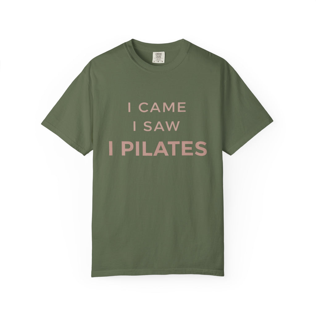 I Came I Saw I Pilates T-Shirt
