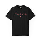 C'est La Vie T-Shirt