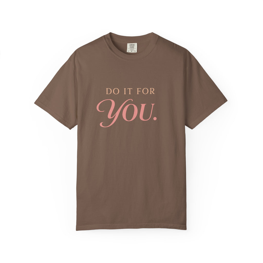 Do it For Your T-shirt