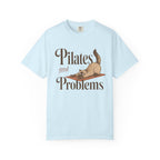 Pilates and Problems T-shirt