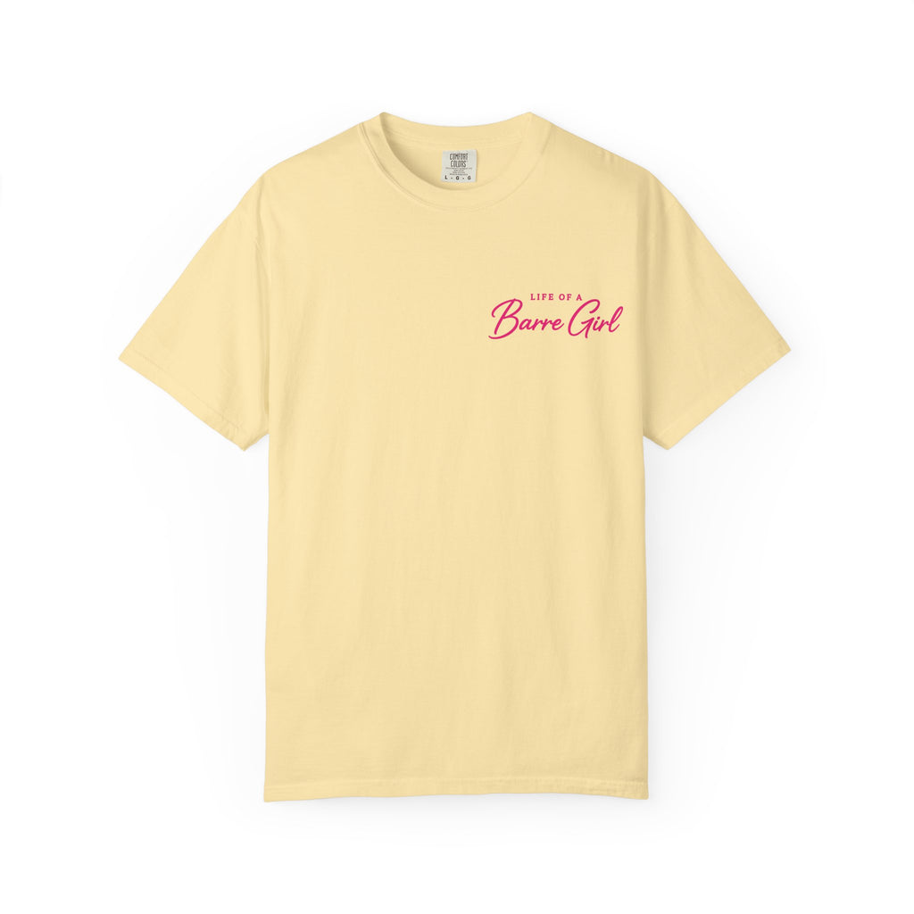 Life Of A Barre Girl T-Shirt
