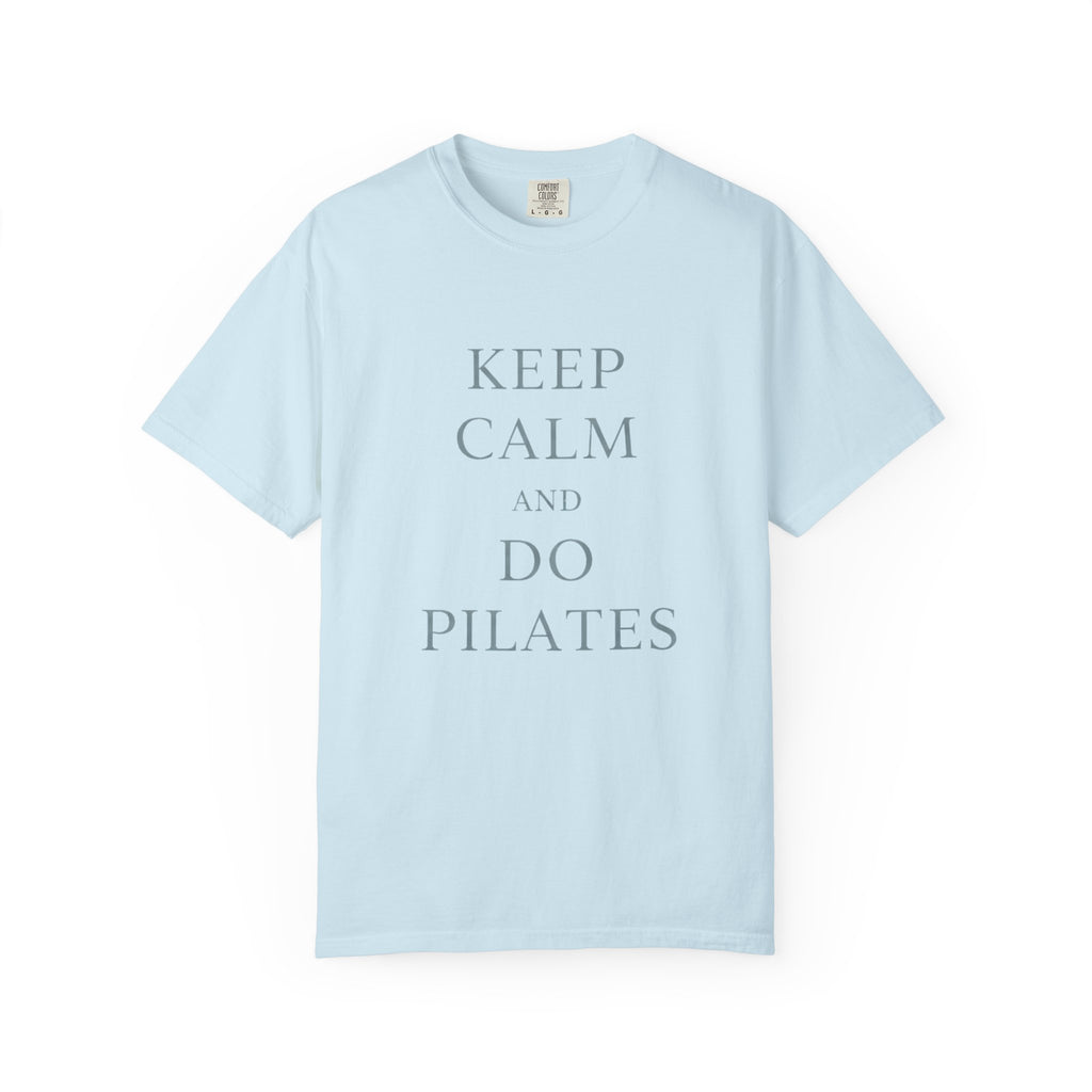 Keep Calm And Do Pilates T-Shirt